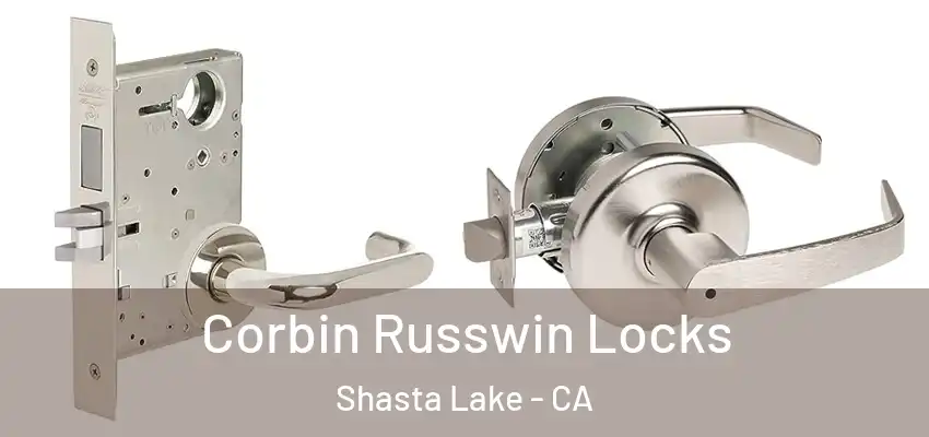  Corbin Russwin Locks Shasta Lake - CA