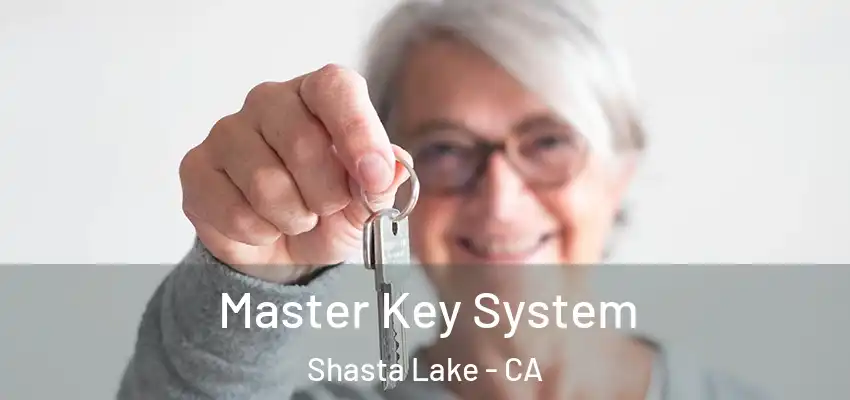  Master Key System Shasta Lake - CA